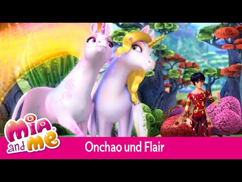 Das neue Traumpaar, Onchao und Flair - Mia and me