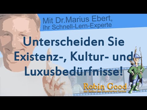 Unterscheiden Sie Existenz-, Kultur- u. Luxusbedürfnisse!