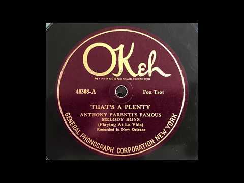That's A Plenty - Anthony Parenti's Famous Melody Boys - Playing At La Vida in New Orleans (1925)