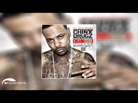 Chinx Drugz  Pussy & Fame ft. Yo Gotti Cocaine Riot 3)