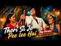 Thodi Si Jo Pee Lee Hai Rap Version DJ Sheri Remix Bollywood Party Song 2026 4K