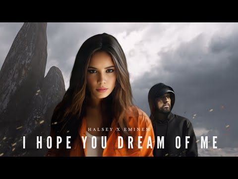 Eminem, Halsey - I Hope You Dream Of Me | Remix by Liam