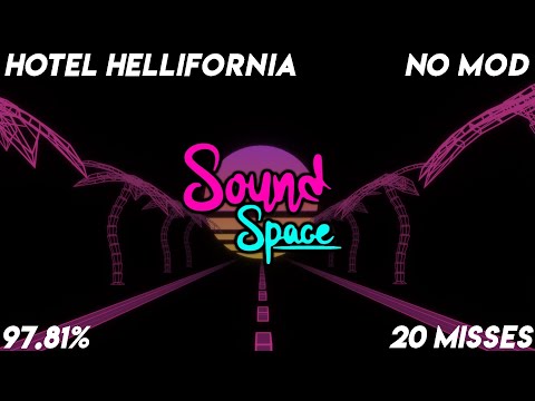 [Sound Space] m1dy ft. OZIGIRI - Hotel Hellfornia (97.81) (20 Misses) (NoMod)