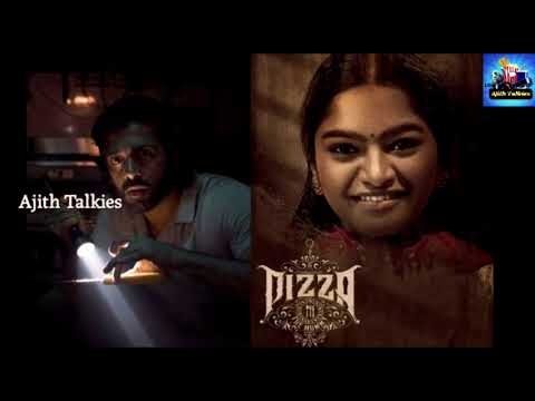 Pizza 3 Movie | Facts & Review By Ajith Talkies