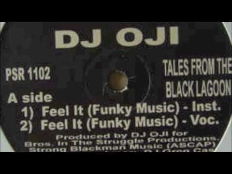 DJ OJI - Feel It (Funky Music) Voc.  / Pittsburgh Soul Records 1997