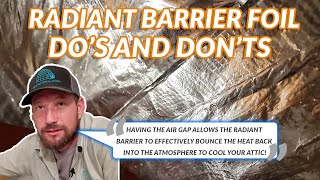 Radiant Barrier Foil installation do’s and don’ts.
