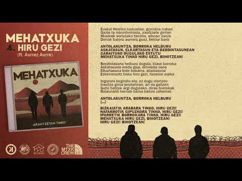 MEHATXUKA - Hiru Gezi (ft. Aurrez Aurre)