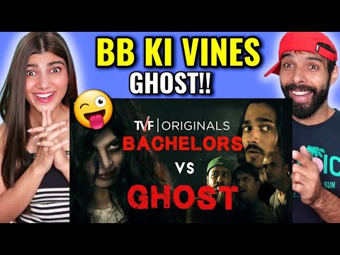 TVF Bachelors | S01E01 - Bachelors Vs Ghost ft. BB ki Vines Reaction !