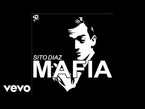 Sito Diaz - Mafia (Audio)
