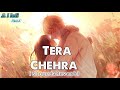 Tera Chehra [Slowed+Reverb] - lofi songs arijit singh | sanam teri kasam | A l lofi music ||