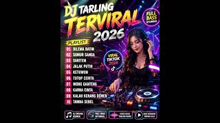 Download lagu DJ TARLING TERVIRAL 2026 mp3