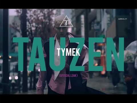 Tymek - Tauzen (Official Leak)