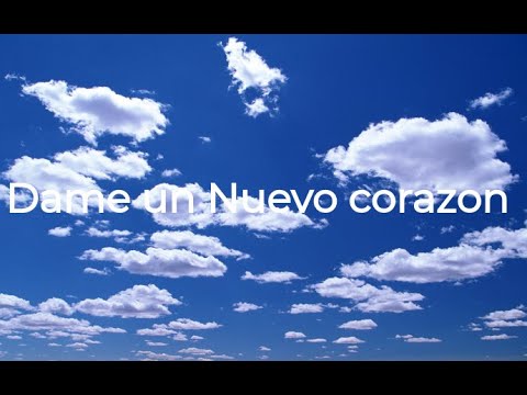 Dame un Nuevo Corazon (video official letras)