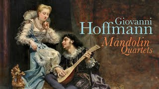 Download lagu Hoffmann: Mandolin Quartets mp3 Download lagu Hoffmann: Mandolin Quartets mp3