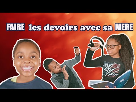 FAIRE LES DEVOIRS AVEC SA MÈRE-ON FAIT COMME DAB