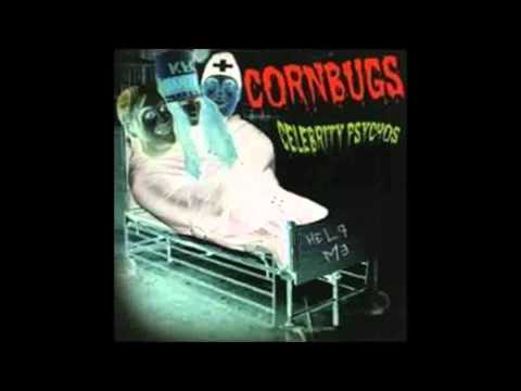 [Full Album] Cornbugs - Celebrity Psycho