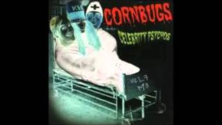 [Full Album] Cornbugs - Celebrity Psycho