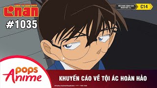Thám Tử Lừng Danh Conan - Tập 1035 | Khuyến cáo về tội ác hoàn hảo | Bản Lồng Tiếng