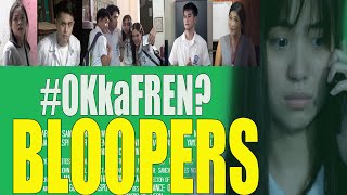 #OKkaFren? MOVIE BLOOPERS