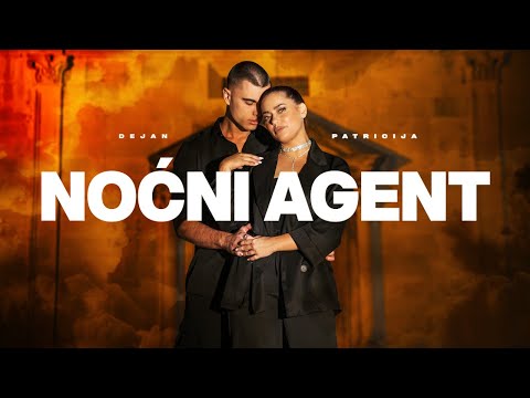 Dejan Tatic x Patricija Zunic - Nocni agent (Official Video)