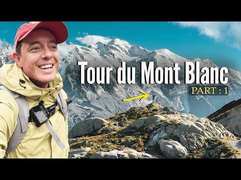 180km Hiking The Epic Tour du Mont Blanc ⛰️ (Part 1)