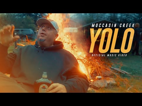 Moccasin Creek - YOLO (Official Music Video)