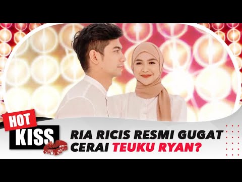 Terungkap! Alasan Ria Ricis Gugat Cerai Teuku Ryan? | Hot Kiss