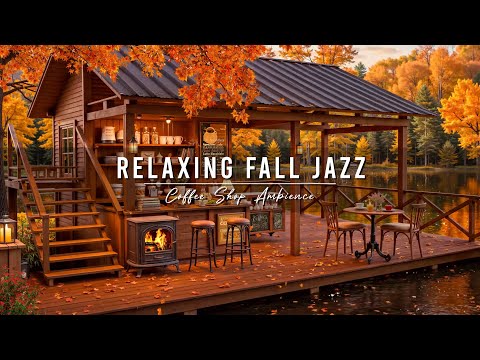Relaxing Morning Jazz 🍂 Cozy Fall Coffee Shop Ambience & Smooth Jazz Instrumental Music to Study
