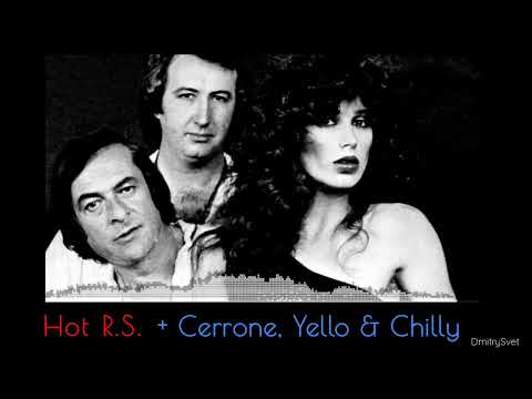 Hot R.S.  + Cerrone,  Yello  &  Chilly  (Mix 2025)