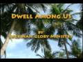 Dwell Among Us -Shekinah Glory Ministry