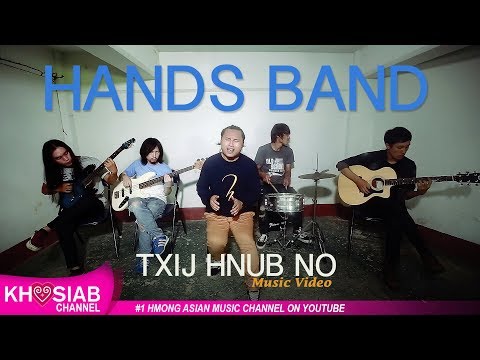 Hands Hmong Band - 'Txij Hnub No' [Official Video]