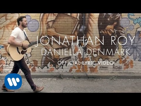 Jonathan Roy - Daniella Denmark (Lyric Video)