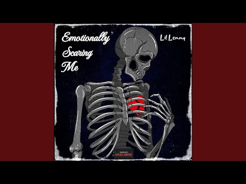 Emotionally Scaring Me