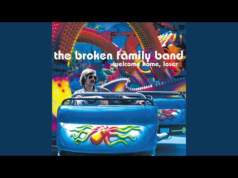 Happy Days Are Here Again - The Broken Family Band