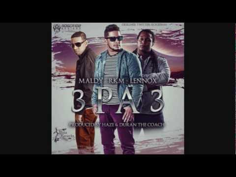 Rakim ft lennox & Maldy - 3 Pa 3 (nuevos temas de reggaeton 2012)