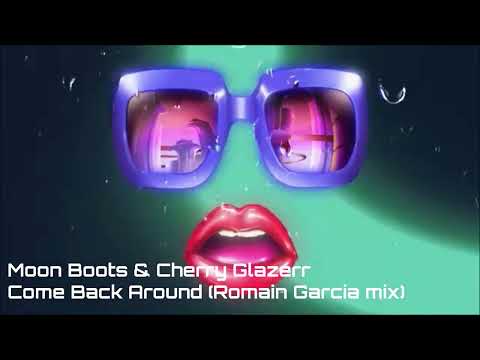 Moon Boots & Cherry Glazerr - Come Back Around (Romain Garcia mix)