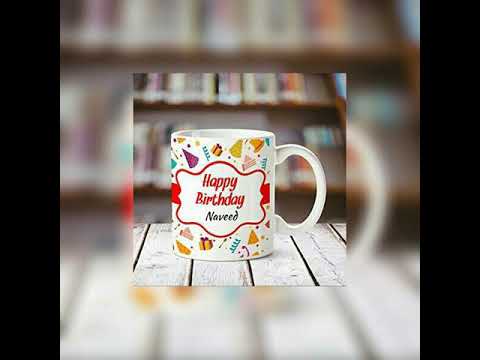 Happy birthday. Naveed song remember