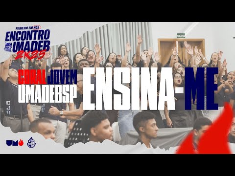 Ensina-me - Coral Jovem da Umadebsp #umadeb #coraljovem #cju #congresso #louvor