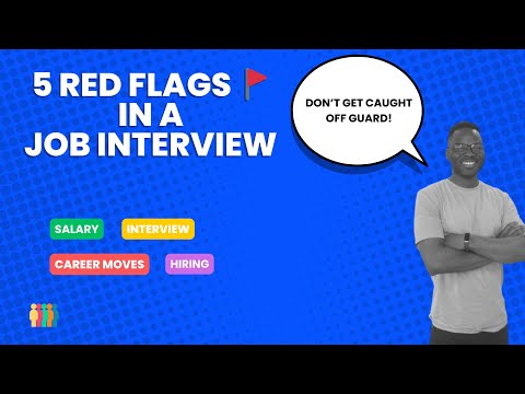 5 Red Flags That Reveal a Bad Employer During Job Interviews.