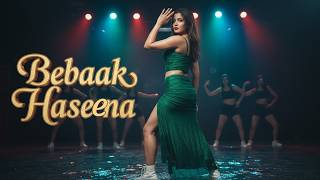 Download lagu Bebaak Haseena | Original Item Dance Song | Fearless Glam Night Anthem mp3 Download lagu Bebaak Haseena | Original Item Dance Song | Fearless Glam Night Anthem mp3