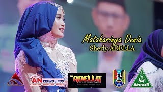 Download lagu ADELLA Mataharinya Dunia Sherly Live Tuban GP Ansor mp3