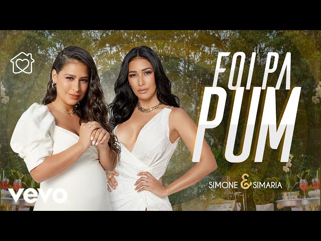 Download Foi Pá Pum – Simone e Simaria