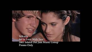 Mikaila   So In love With Two