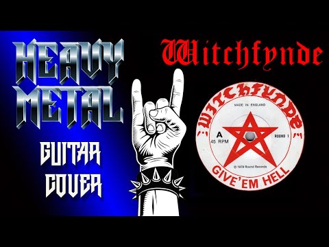 Thumbnail for NWOBHM: WITCHFYNDE "Give 'em Hell" Guitar Cover by Richard Blower
