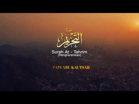 Surah At Tahrim  سُورَةُ التَّحۡرِيمِ - Zain Abu Kautsar
