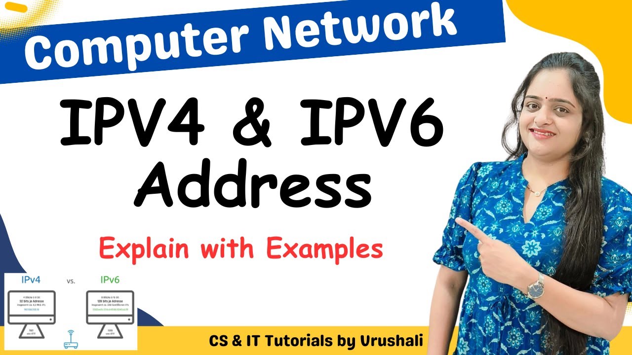 CN 16 : IPv4 & IPv6 Address with Examples