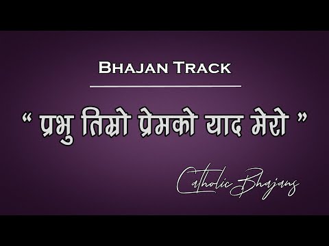 Track  Prabhu Timro Premko Yaad Mero