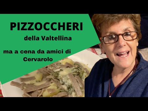 PIZZOCCHERI DELLA VALTELLINA (IN VALSESIA)