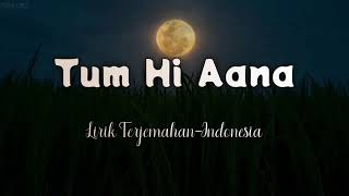 Download lagu Tum Hi Aana - Marjaavaan | Indonesian Translation Lyrics mp3
