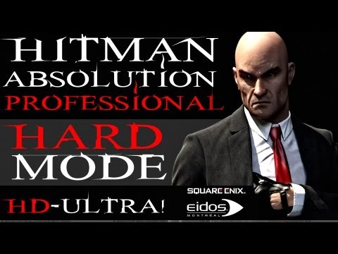 Hitman Absolution Part 1 Walkthrough Professional - [HD] 1080p Personal Contract on Hard Difficulty
